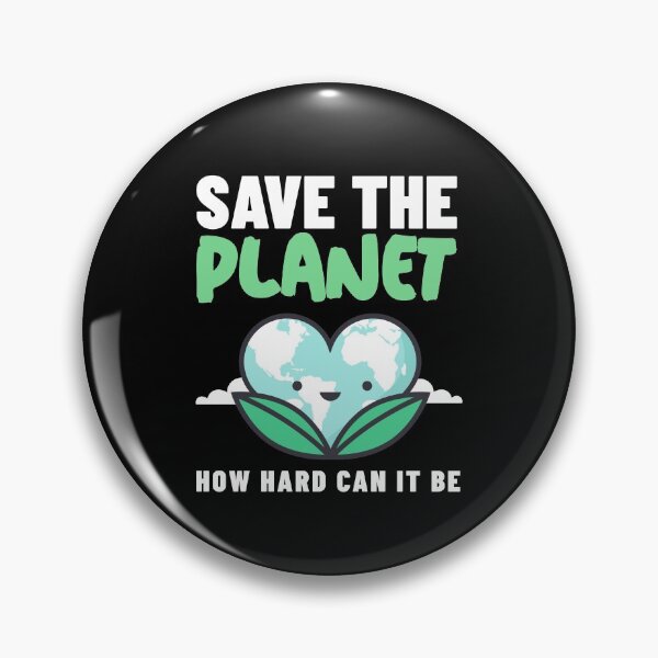Item preview, How Hard Can It Be - Save The Planet designed and sold by Clothing-Guru.