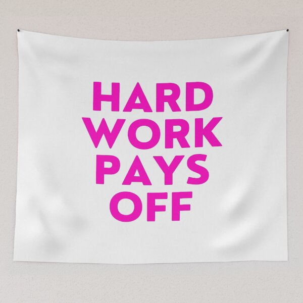 Item preview, Hard work pays off. designed and sold by TheGreenGoat.