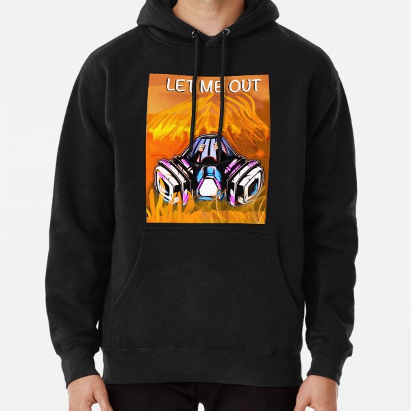 Let me out! Pullover Hoodie
