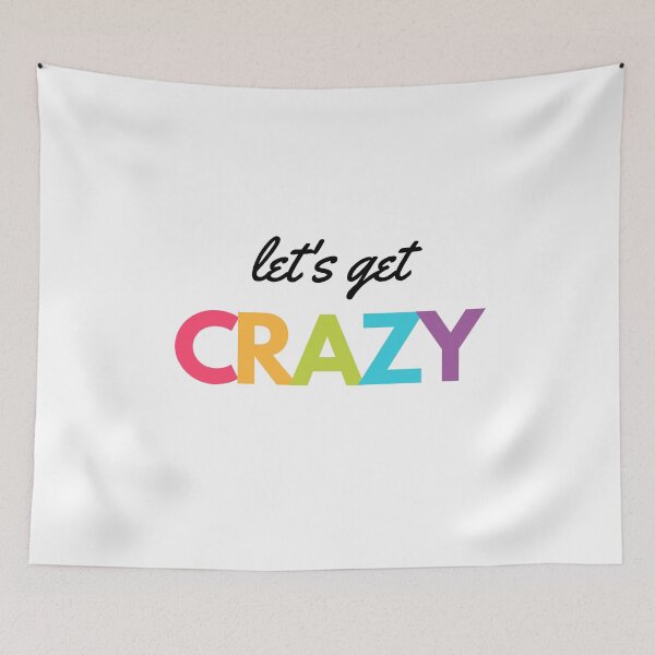 Item preview, let's get crazy designed and sold by Bonicrazypeople.