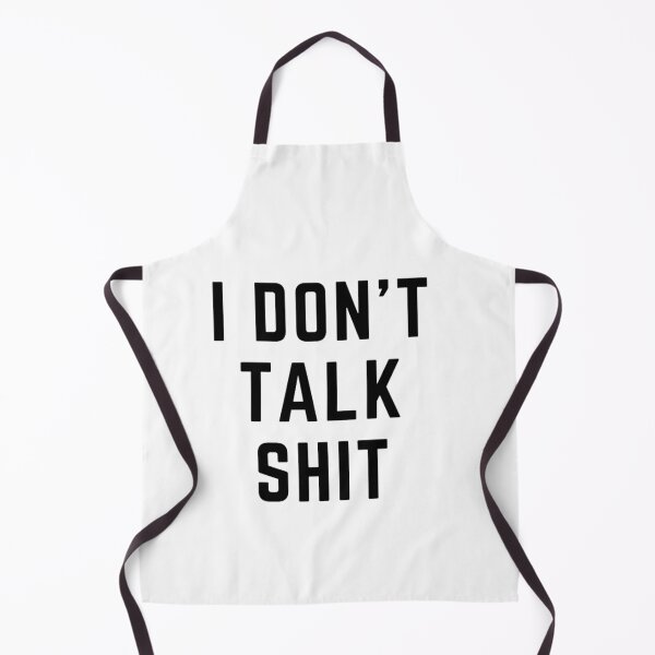 Item preview, Get your act together "I DON'T TALK SHIT" sarcastic quote t shirt [P-Q 50][619] designed and sold by HIPNOTIZAR  CRAFTS.