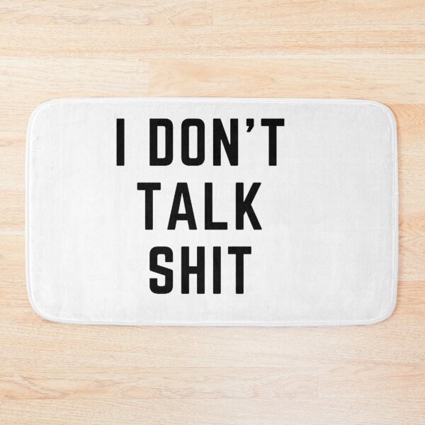 Item preview, Get your act together "I DON'T TALK SHIT" sarcastic quote t shirt [P-Q 50][619] designed and sold by HIPNOTIZAR  CRAFTS.