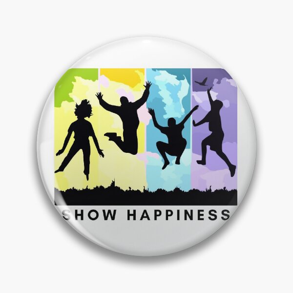 Item preview, Show Happiness designed and sold by ActRightToday.
