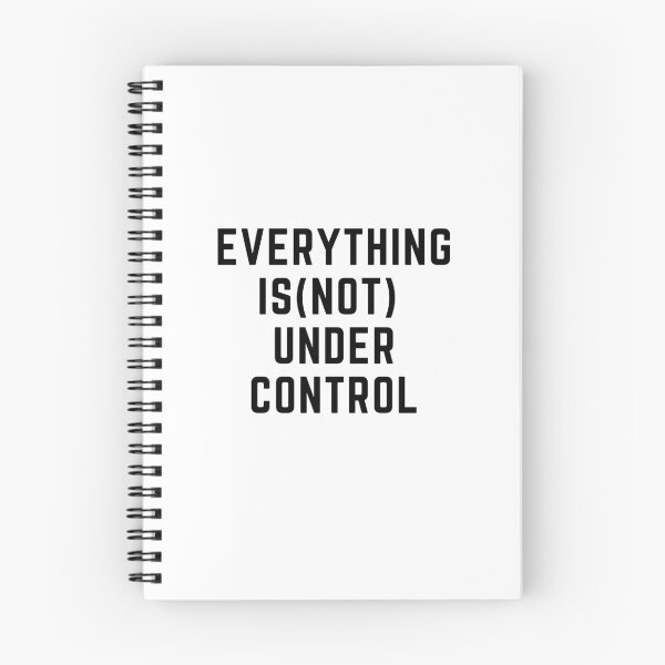 Item preview, Get your act together "EVERYTING IS(NOT) UNDER CONTROL" sarcastic quote t shirt [P-Q 53][625] designed and sold by HIPNOTIZAR  CRAFTS.