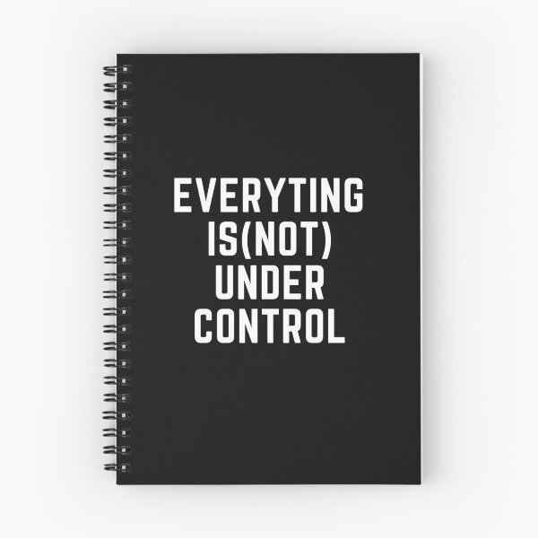 Item preview, Get your act together "EVERYTINHG (NOT)UNDER CONTROL" sarcastic quote t shirt [P-Q 3B][626] designed and sold by HIPNOTIZAR  CRAFTS.