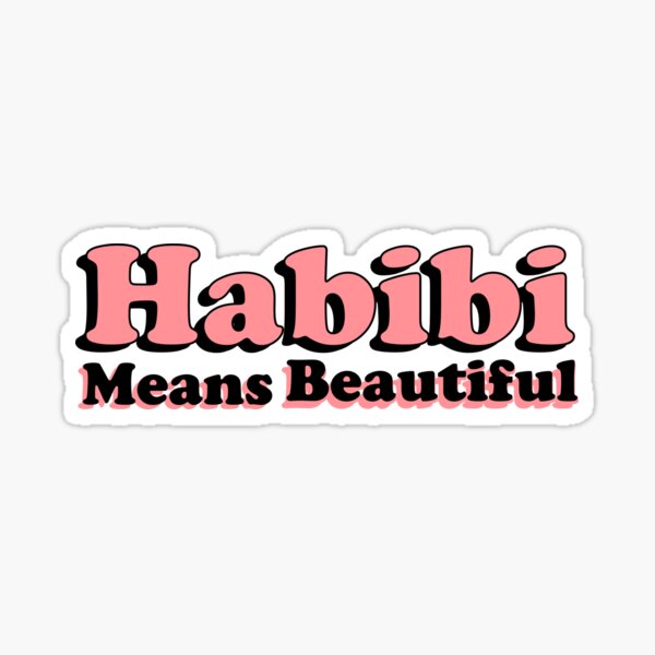 habibi means -MENACING