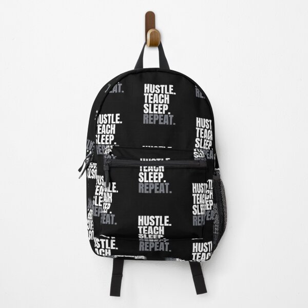 Item preview, Hustle Teach Sleep Repeat/ motivational teacher designed and sold by Rpgpbp.