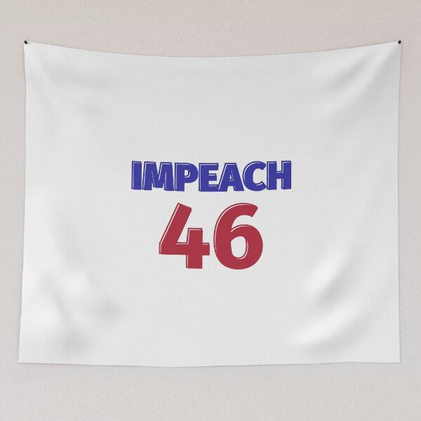 Item preview, Impeach 46 designed and sold by SimpleUniverse.
