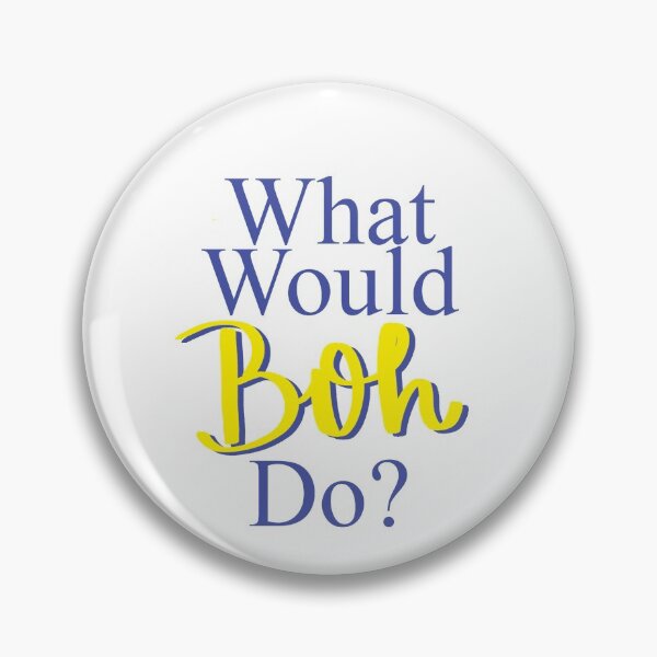 Item preview, What Would Boh Do? designed and sold by sharmander12.