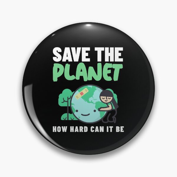 Item preview, How Hard Can It Be - Save The Planet designed and sold by Clothing-Guru.