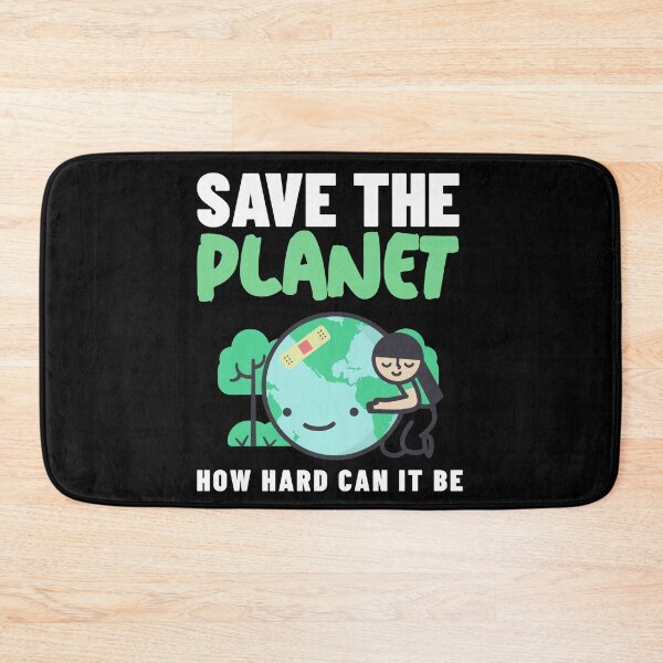 Item preview, How Hard Can It Be - Save The Planet designed and sold by Clothing-Guru.