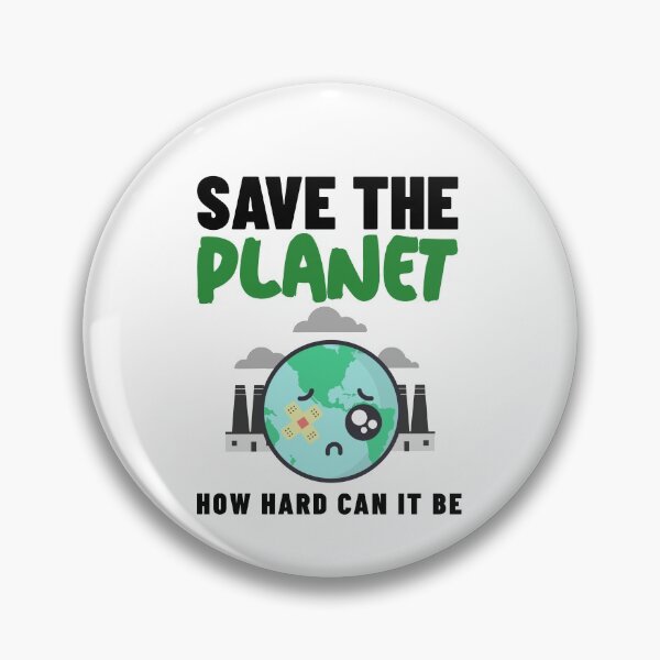 Item preview, How Hard Can It Be - Save The Planet designed and sold by Clothing-Guru.