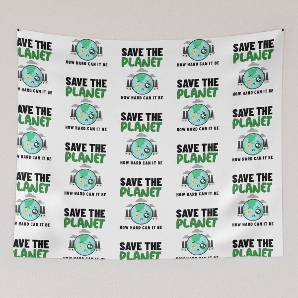 Item preview, How Hard Can It Be - Save The Planet designed and sold by Clothing-Guru.