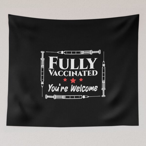 Item preview, Fully Vaccinated You're Welcome Vaccine Funny and Sarcastic Gift designed and sold by AliAze.