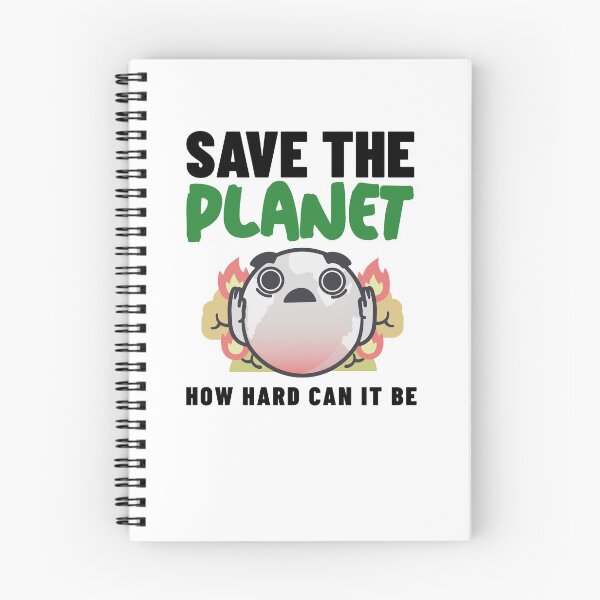 Item preview, How Hard Can It Be - Save The Planet designed and sold by Clothing-Guru.