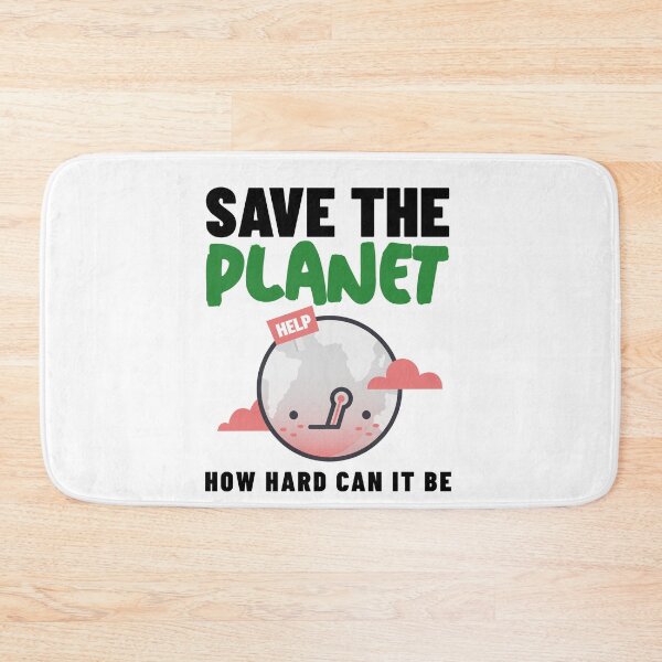 Item preview, How Hard Can It Be - Save The Planet designed and sold by Clothing-Guru.