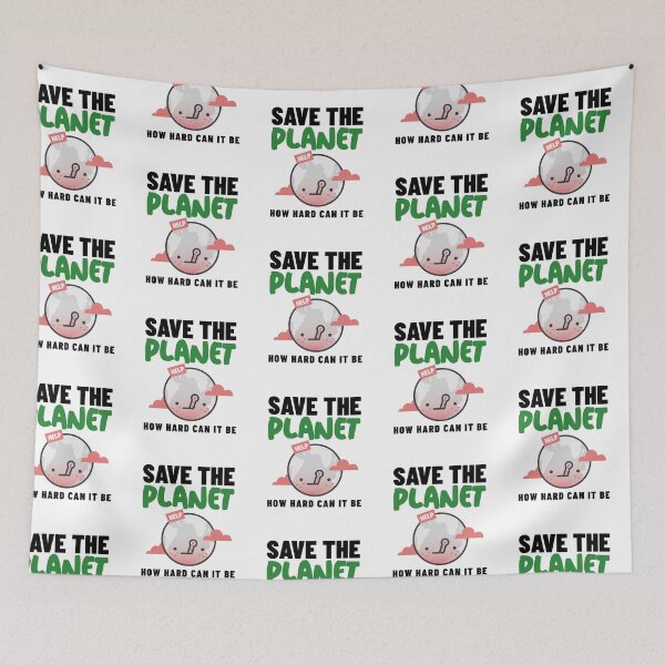 Item preview, How Hard Can It Be - Save The Planet designed and sold by Clothing-Guru.