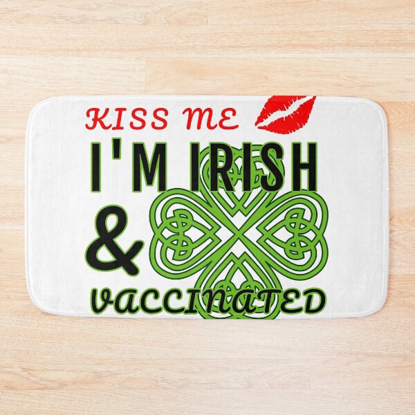 Item preview, Kiss Me I'm Irish and Vaccinated - Celtic designed and sold by TKsTees.