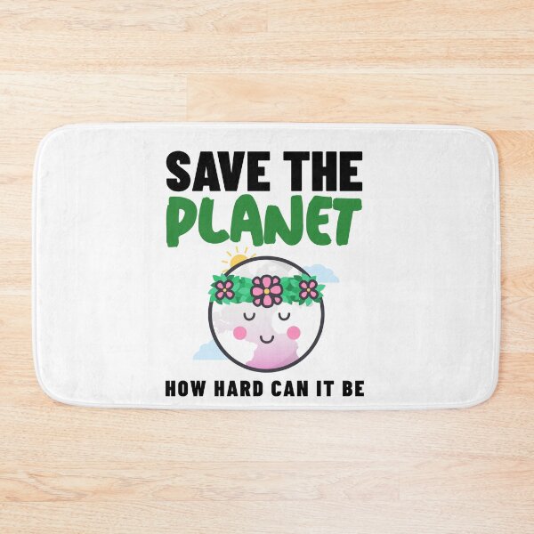 Item preview, How Hard Can It Be - Save The Planet designed and sold by Clothing-Guru.