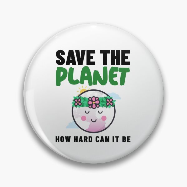 Item preview, How Hard Can It Be - Save The Planet designed and sold by Clothing-Guru.