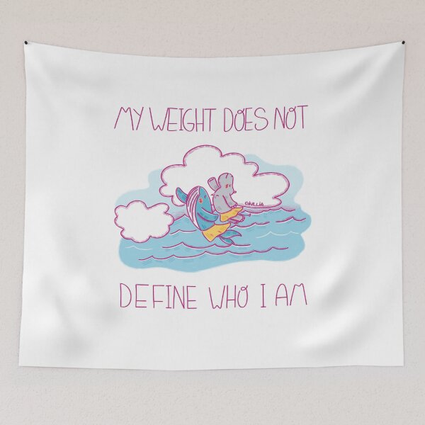 Item preview, My weight does not define who I am designed and sold by liajung.