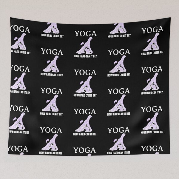 Item preview, How Hard Can It Be - Yoga Dog designed and sold by Clothing-Guru.