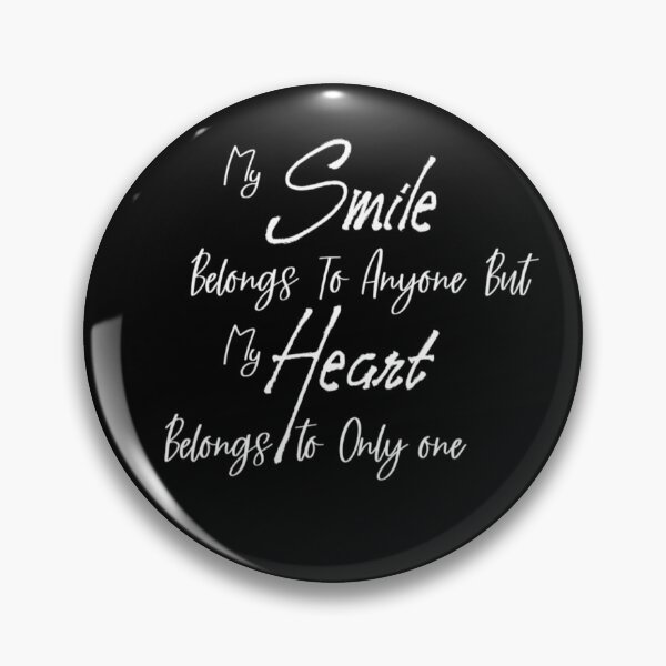 Item preview, My Smile Belongs to Anyone But My Heart Belongs to Only One T-Shirt, Valentine T-Shirt. designed and sold by OAPod.