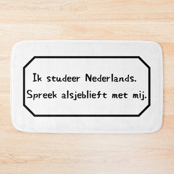 Item preview, I am learning Dutch, please speak to me. designed and sold by Aooms123.