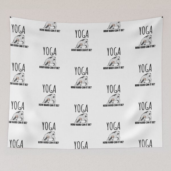 Item preview, How Hard Can It Be - Yoga Dog designed and sold by Clothing-Guru.