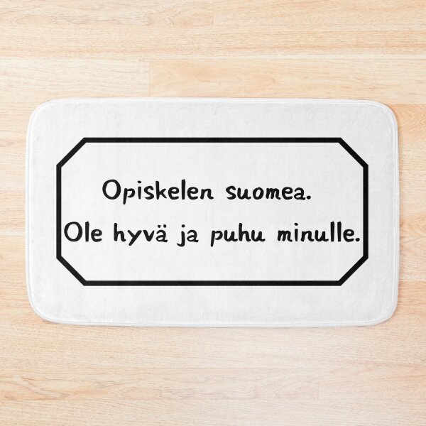 Item preview, I am studying Finnish, please speak to me. designed and sold by Aooms123.