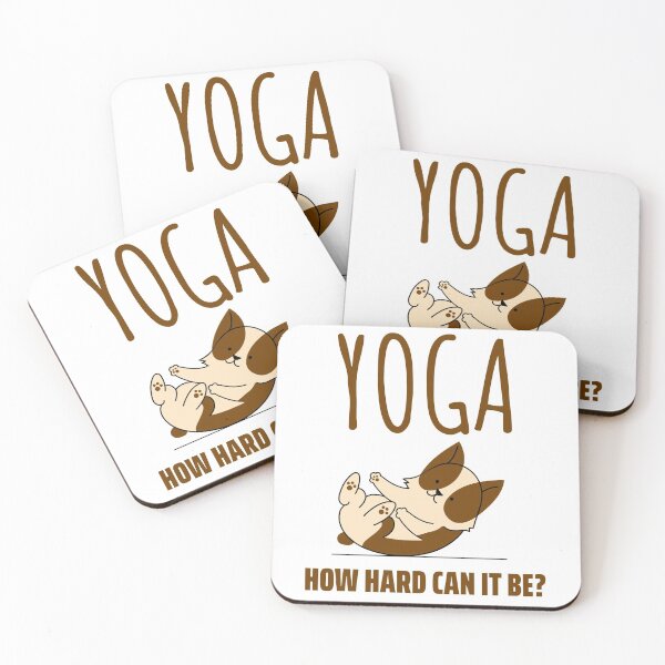 Item preview, How Hard Can It Be - Yoga Dog designed and sold by Clothing-Guru.