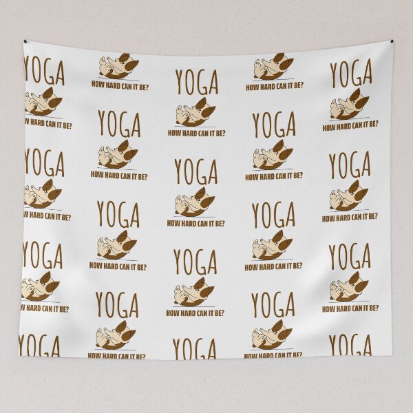 Item preview, How Hard Can It Be - Yoga Dog designed and sold by Clothing-Guru.