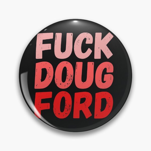Item preview, Fuck Doug Ford designed and sold by jkulling.
