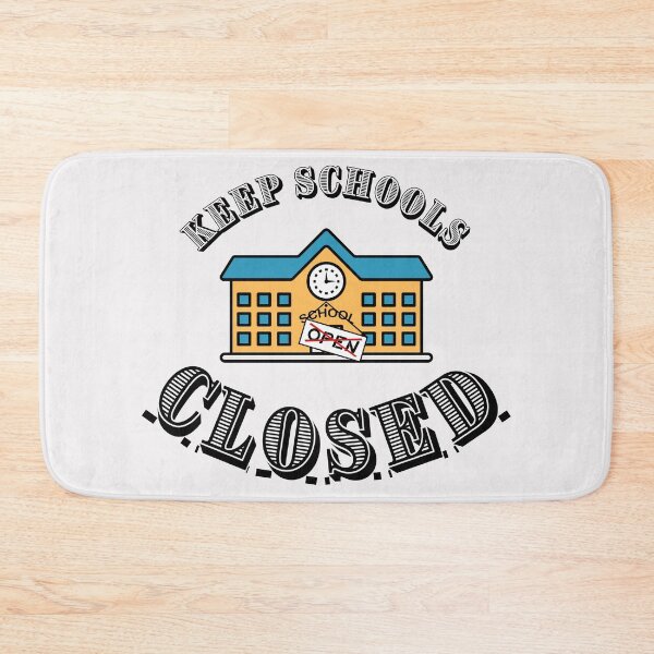 Item preview,  Keep Schools Closed, Keep Kids Safe designed and sold by Try-It.