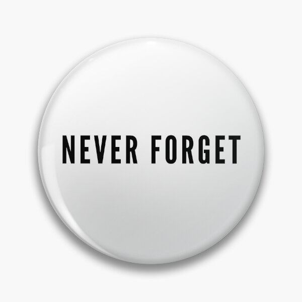 Item preview, Never Forget designed and sold by armytshirts.
