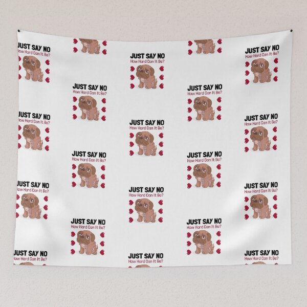 Item preview, How Hard Can It Be - Just Say No Pug designed and sold by Clothing-Guru.