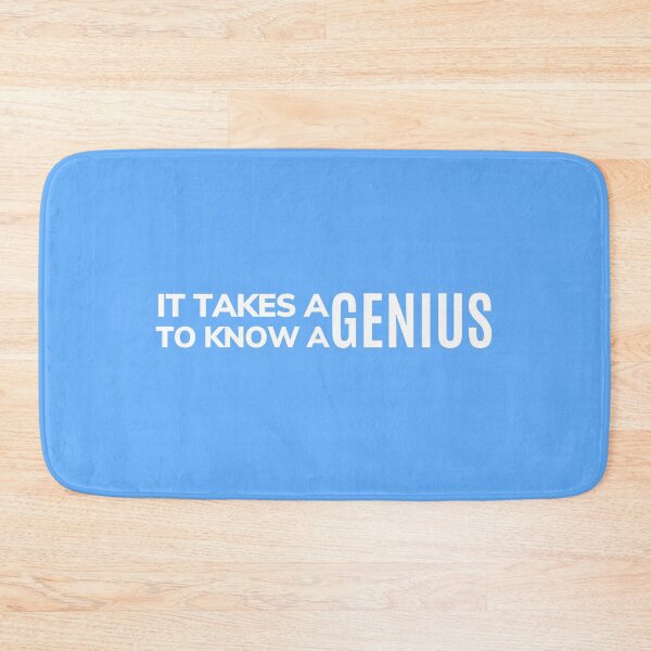 Item preview, It Takes A Genius To Know A Genius - White Text designed and sold by PandaSoul.