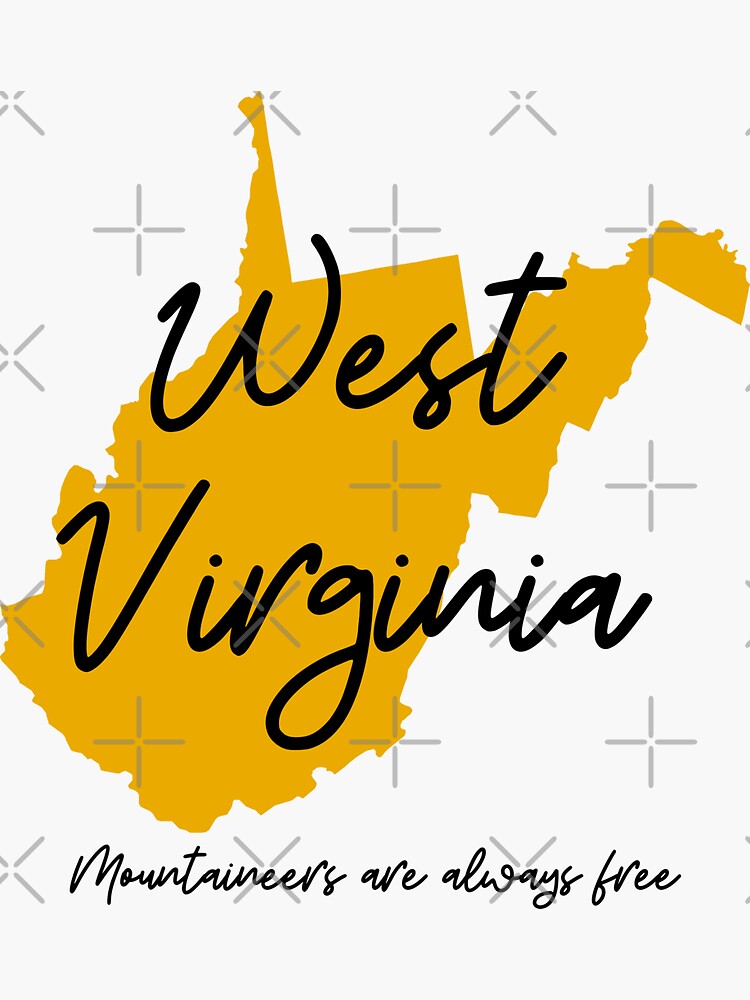 "West Virginia State Motto Mountaineers are always free " Sticker for