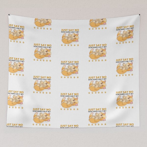 Item preview, How Hard Can It Be - Just Say No Corgi Puppy designed and sold by Clothing-Guru.
