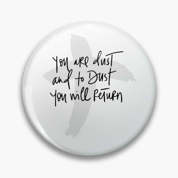 Item preview, You are dust and to dust you will return designed and sold by Jennifer Lewis.