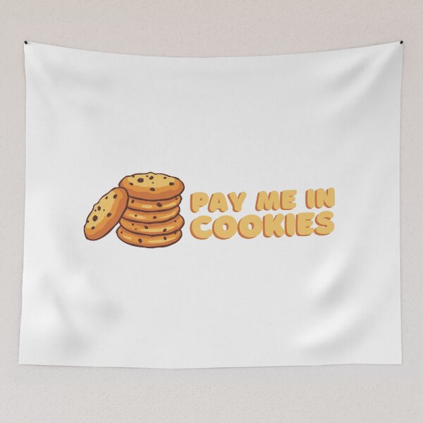Item preview, Pay Me In Cookies For Cookie Lovers designed and sold by PandaSoul.