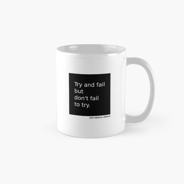 Item preview, Try and fail, but don't fail to try - Motivational quote designed and sold by You Can Move Mountains.