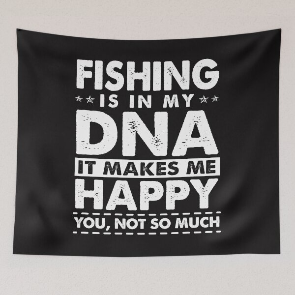 Item preview, Funny Fishing Quotes : Fishing Is In My DNA It Makes Me Happy designed and sold by remonss.