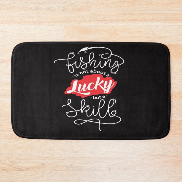 Item preview, Funny Fishing Quotes : Fishing Is Not Lucky But Skills  designed and sold by remonss.