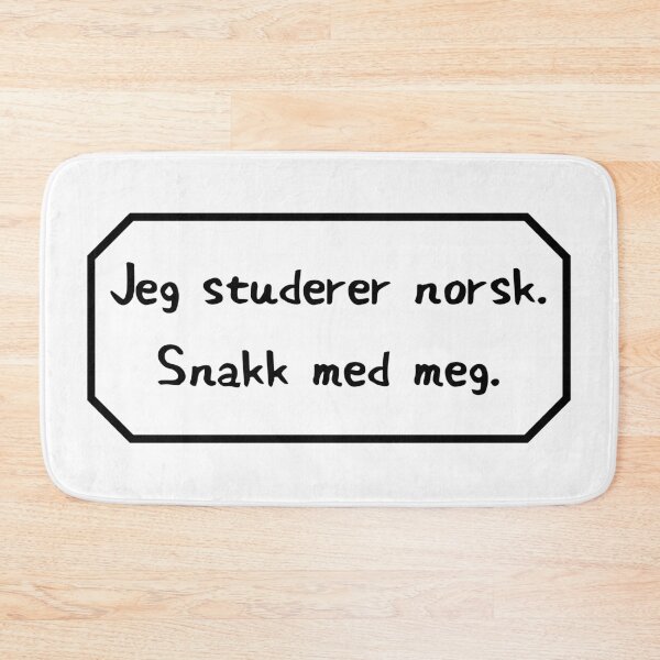 Item preview, I am studying Norwegian, please speak to me. designed and sold by Aooms123.