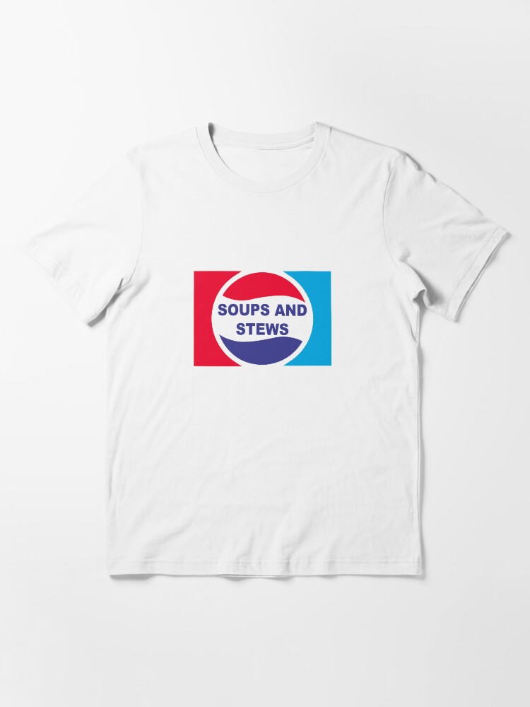 Soups and stews pepsi shirt Clearance