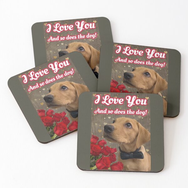 Item preview, I Love You and so does the dog - Labrador  designed and sold by DexterFRL.