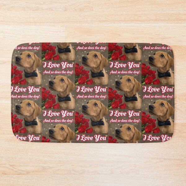 Item preview, I Love You and so does the dog - Labrador  designed and sold by DexterFRL.