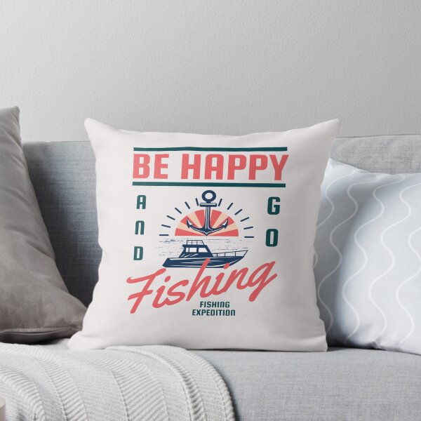 Item preview,  Funny Fishing Quotes : Be Happy And Go Fishing  designed and sold by remonss.