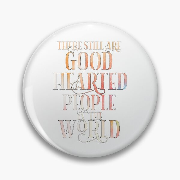 Item preview, Galavant-Inspired "Good-Hearted People" designed and sold by mulberrydragon.